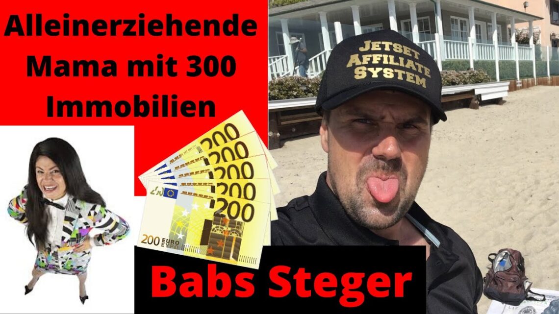 Babs Steger ✅ Babs Steger – Alleinerziehende Mama mit 300 Immobilien ✅ Immostories mit Babs und Max