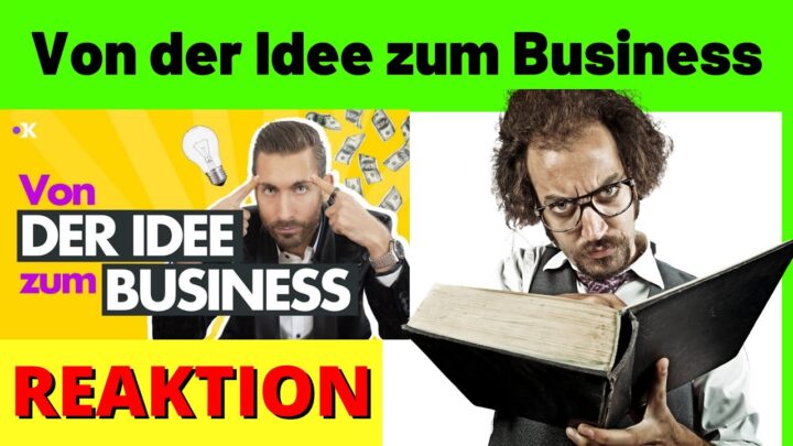 Von der Idee zum erfolgreichen Business - Mit dieser ANLEITUNG klappt es [Reaction]