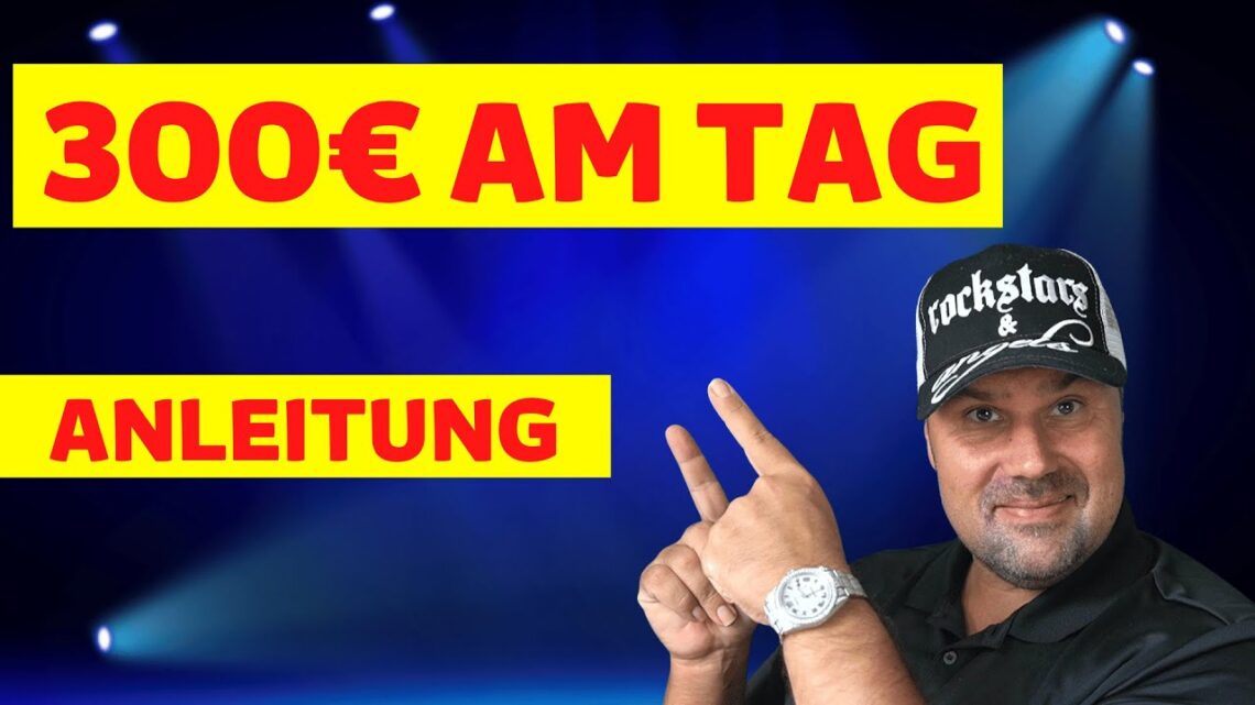 300€ PRO TAG mit ...... 💰💸 Online Geld verdienen OHNE Risiko & Startkapital